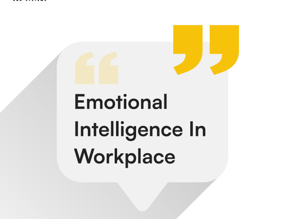 EMOTIONAL INTELLIGENCE IN THE WORKPLACE